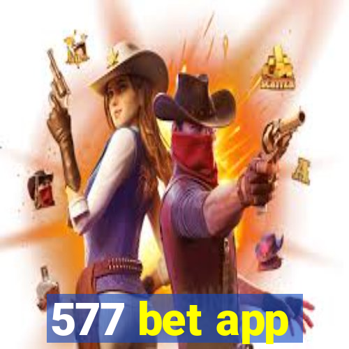 577 bet app